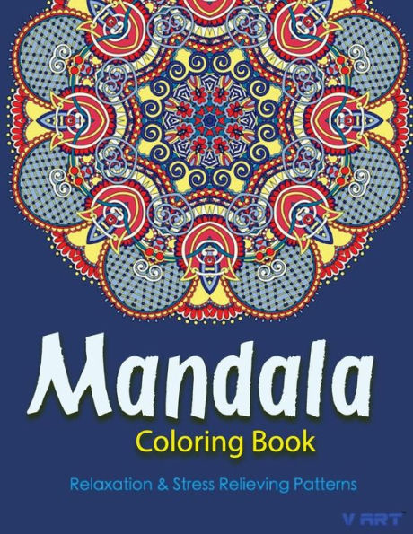 The Mandala Coloring Book: Inspire Creativity, Reduce Stress, And Balance With 30 Mandala Coloring Pages - 9781532865930