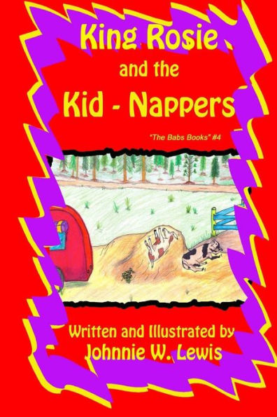 King Rosie And The Kid-Nappers (One Of "The Babs Books")