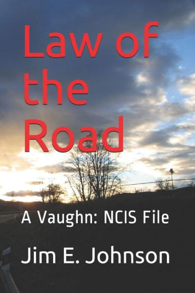 Law Of The Road: A Vaughn: Ncis File (Vaughn: Ncis Files)