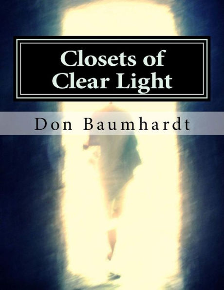 Closets Of Clear Light