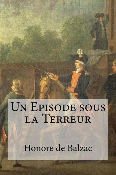 Un Episode Sous La Terreur (French Edition) - 9781532883620