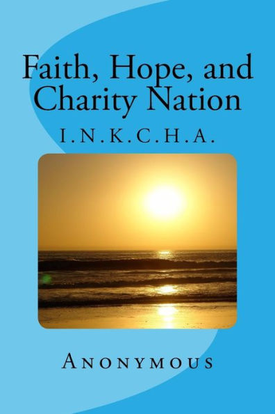 Faith, Hope, And Charity Nation