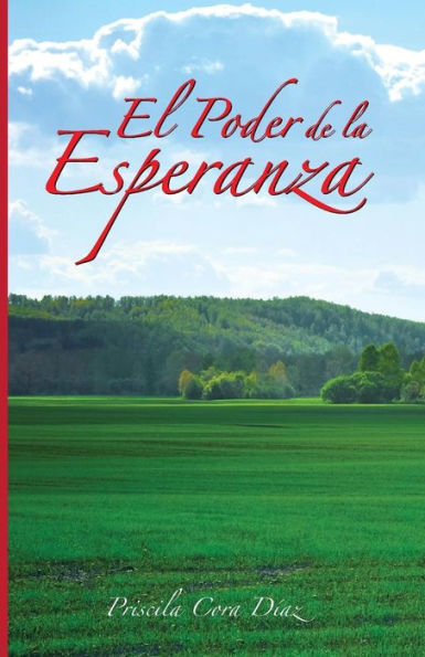 El Poder De La Esperanza (Spanish Edition)