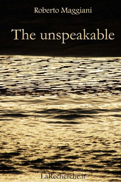 The Unspeakable (Poetry)