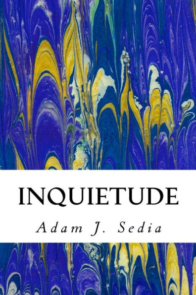 Inquietude: Poems