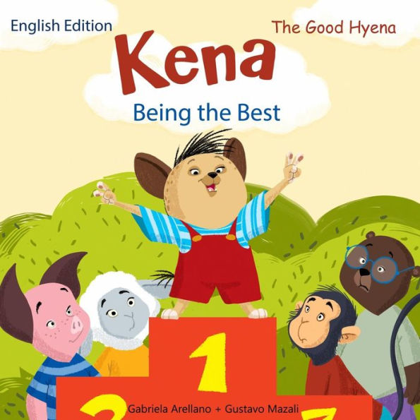 Being The Best (Kena The Good Hyena)