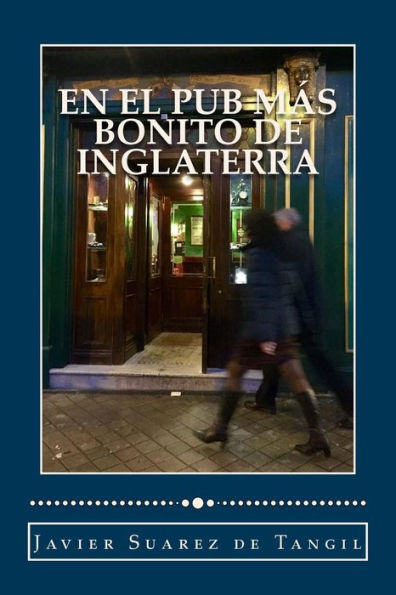 En El Pub Mas Bonito De Inglaterra (Spanish Edition)