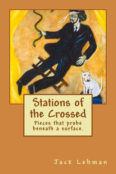 Stations Of The Crossed: Pieces That Probe Beneath The Surface.