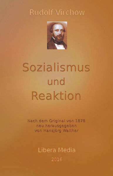 Sozialismus Und Reaktion: Kommentierte Ausgabe (Libera Media) (German Edition)