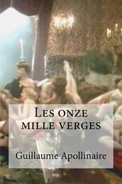Les Onze Mille Verges (French Edition)