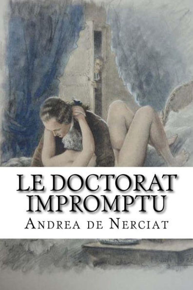 Le Doctorat Impromptu (French Edition) - 9781532918438