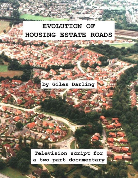 Evolution Of Housing Estate Roads