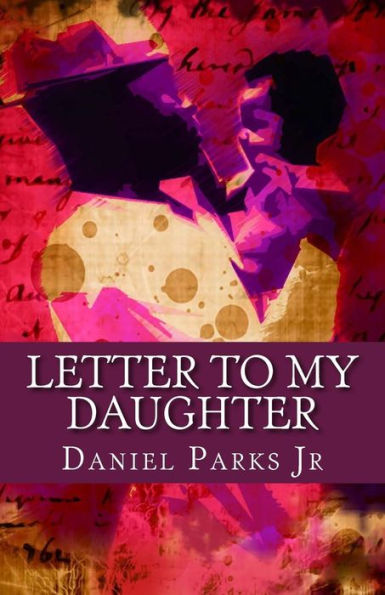 Letter To My Daughter - 9781532928758