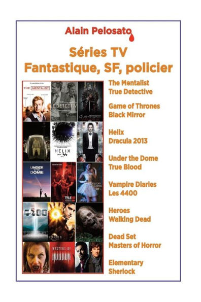S?ries Tv Fantastique Sf Policier (Les Guides De S?ries Tv De Sf) (French Edition)