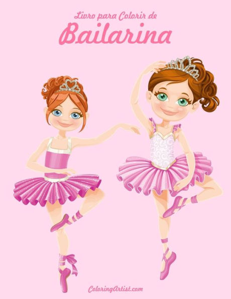 Livro Para Colorir De Bailarina 1 (Portuguese Edition)