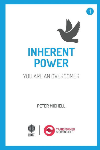 Inherent Power - You Are An Overcomer (Transformed Working Life)