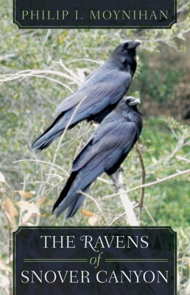 The Ravens Of Snover Canyon