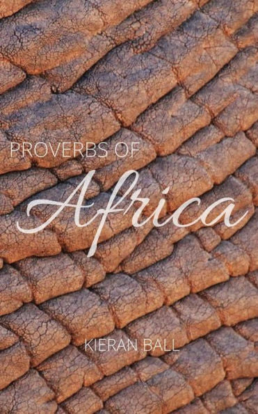 Proverbs Of Africa