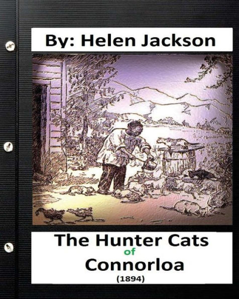 The Hunter Cats Of Connorloa (1894) By Helen Jackson