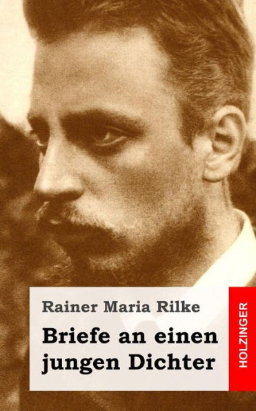 Briefe An Einen Jungen Dichter (German Edition)