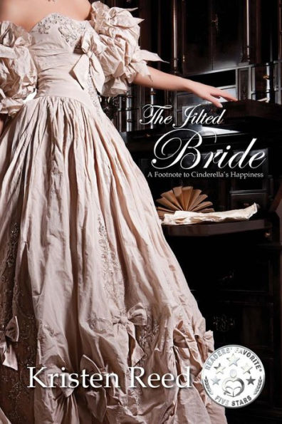 The Jilted Bride: A Footnote To Cinderella's Happiness (Fairetellings)