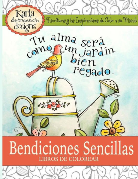 Bendiciones Sencillas El Libro De Colorear: Escrituras Y Las Inspiraciones De Color A La Mundo (Spanish Edition)