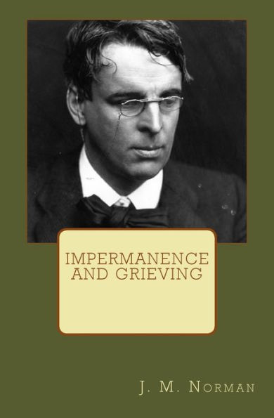 Impermanence And Grieving: A Thematic Approach To W.B. Yeats' "Ephemera" And "The Circus Animals' Desertion"