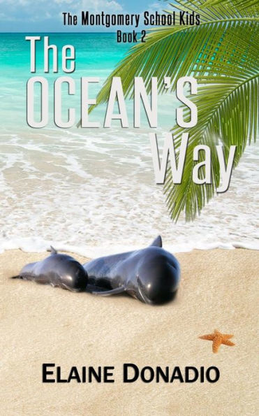 The Ocean's Way (The Montgomery School Kids) (Volume 2)