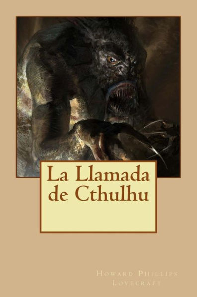 La Llamada De Cthulhu (Spanish Edition) - 9781532979880