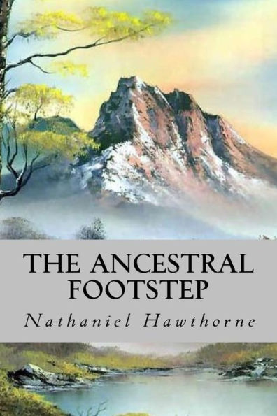 The Ancestral Footstep - 9781532986390