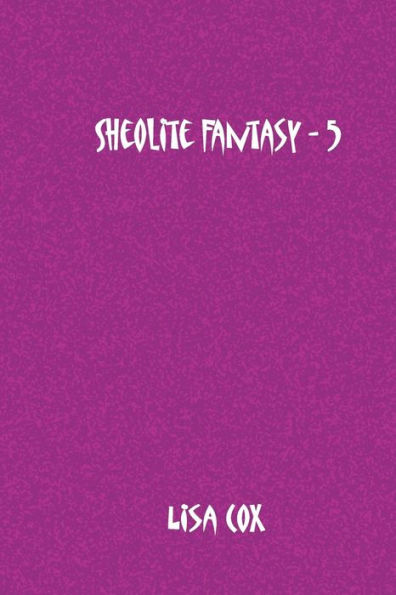 Sheolite Fantasy - 5