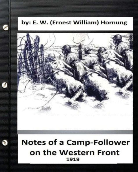 Notes Of A Camp-Follower On The Western Front.(1919)