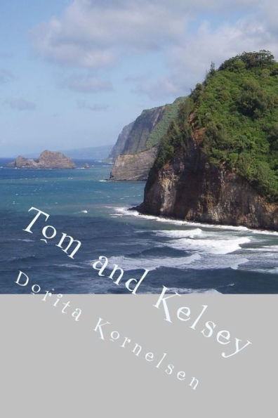 Tom And Kelsey