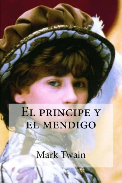 El Principe Y El Mendigo (Spanish Edition) - 9781532997006