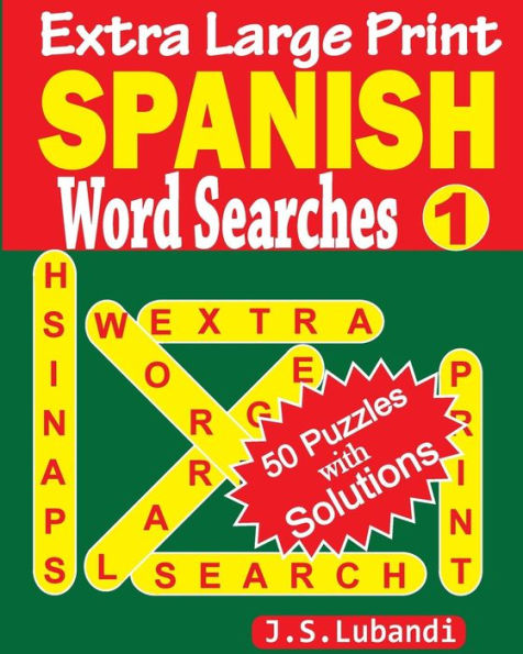 Extra Large Print Spanish Word Searches (Spanish Edition)