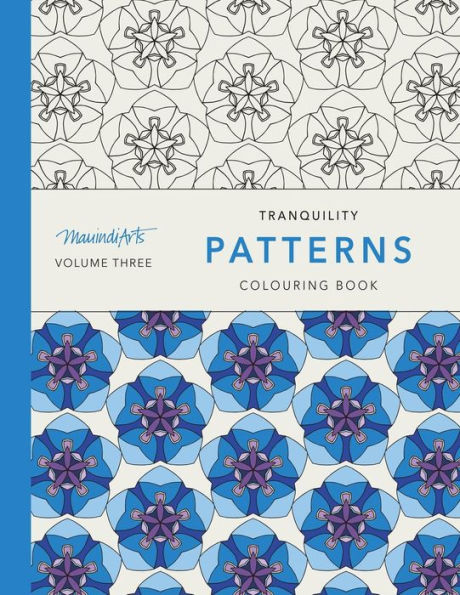 Tranquility Patterns: Colouring Book (Mauindiarts Tranquility Patterns) - 9781533008855
