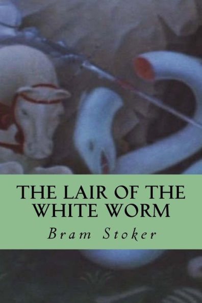 The Lair Of The White Worm - 9781533018601
