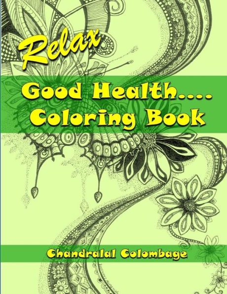 Relax - Good Health ...... Coloring Book (Relax Coloring Books)