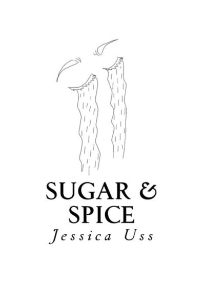 Sugar & Spice - 9781533028235