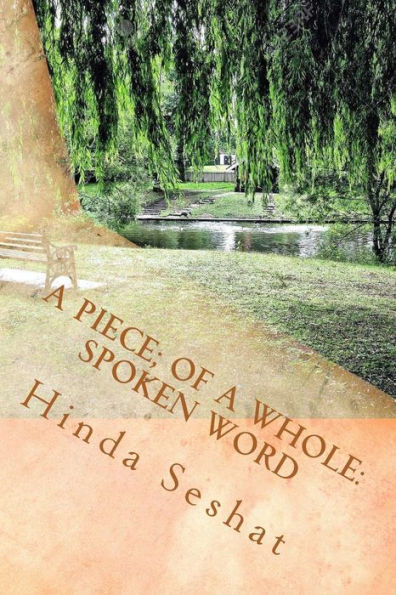 A Piece; Of A Whole: Spoken Word