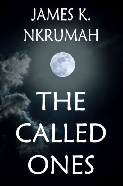 The Called Ones: Poetry To Entertain, To Educate, And To Admonish