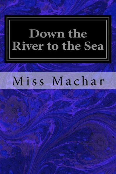 Down The River To The Sea