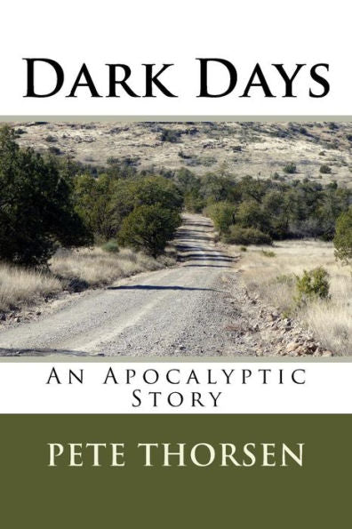 Dark Days: An Apocalyptic Story