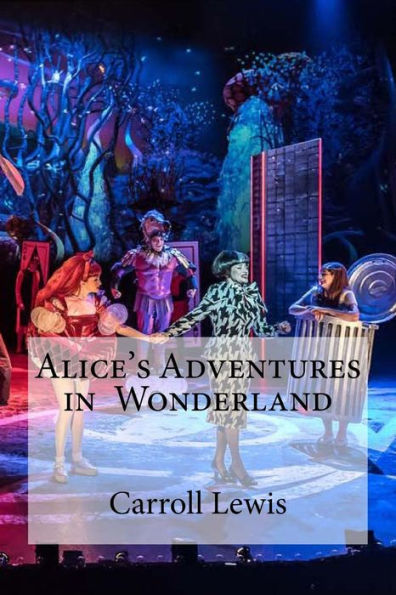 Alice's Adventures In Wonderland - 9781533043528
