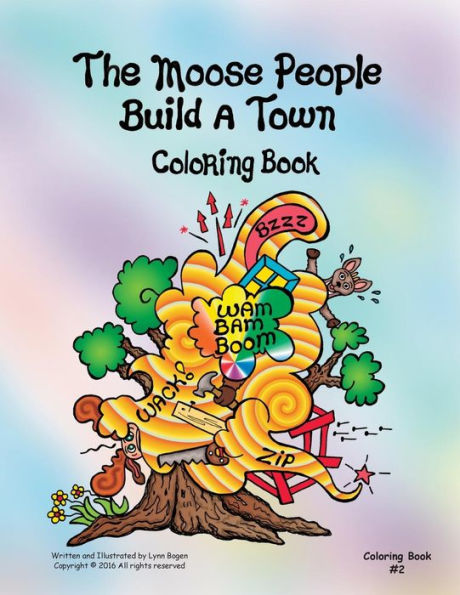 The Moose People Build A Town Coloring Book (Moose People Coloring Books)