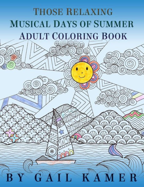Those Relaxing Musical Days Of Summer Adult Coloring Book