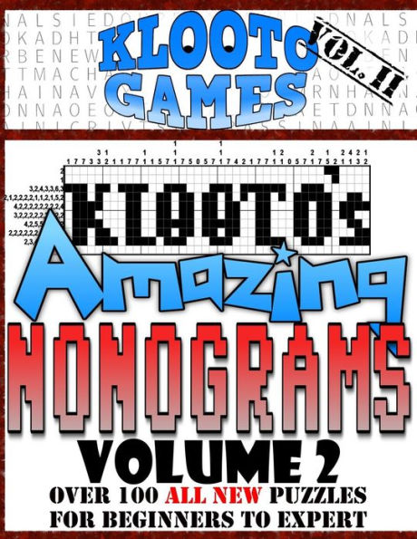 Klooto's Amazing Nonograms: Vol. Ii