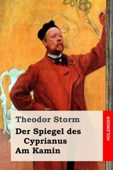 Der Spiegel Des Cyprianus / Am Kamin (German Edition)