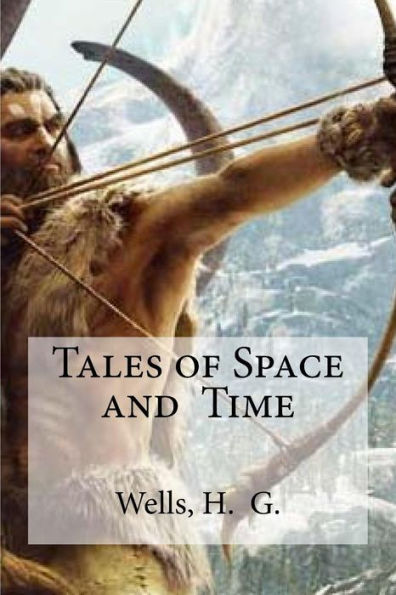Tales Of Space And Time - 9781533060129