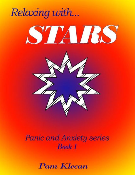 Relaxing With Stars (Panic And Anxiety Series)